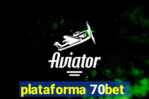 plataforma 70bet